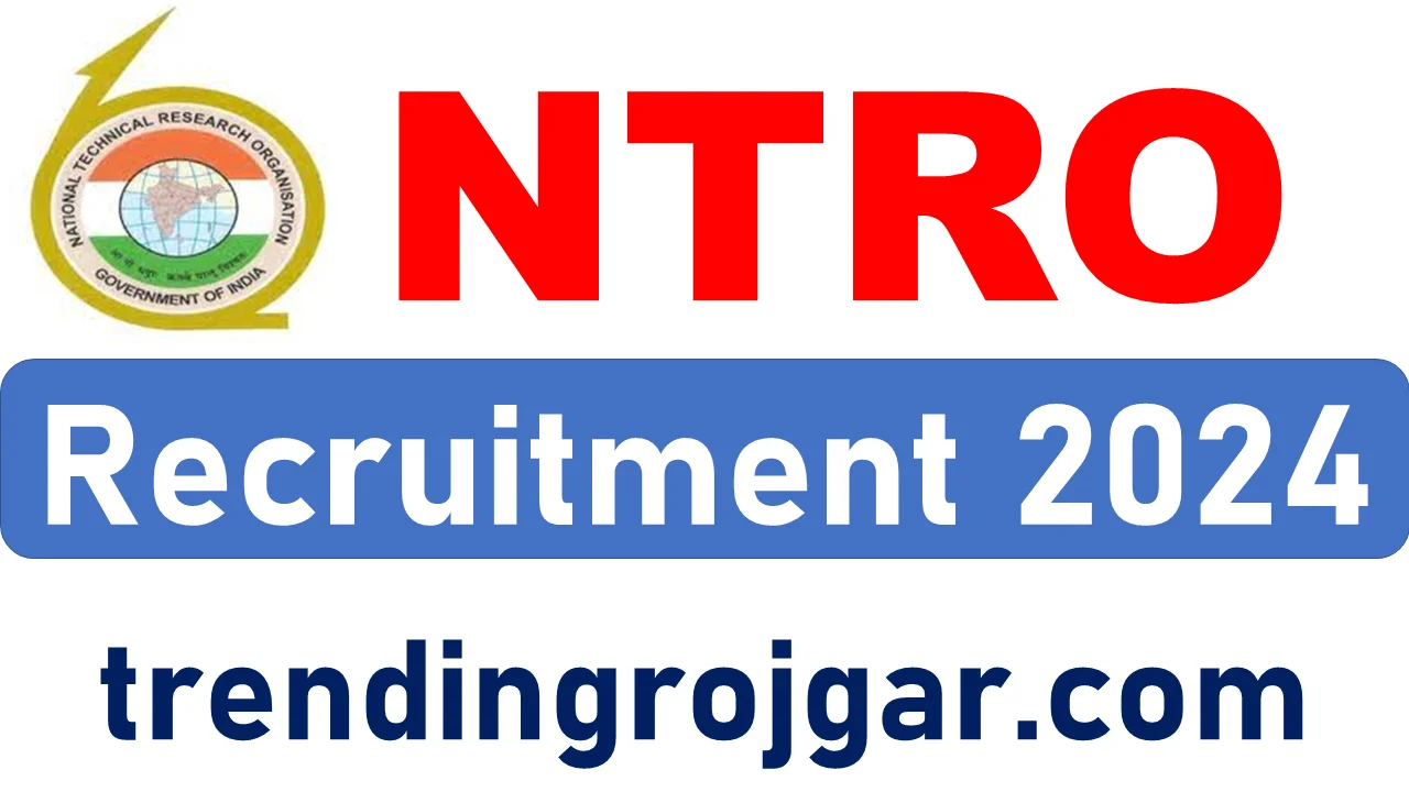 NTRO Scientist Recruitment 2024 Notification Out