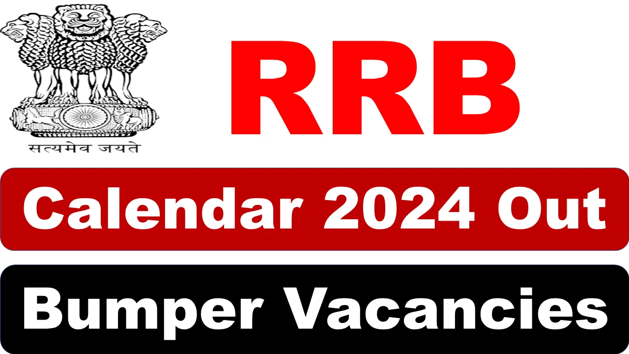 RRB Calendar 2024 Out For Railway Recruitments
