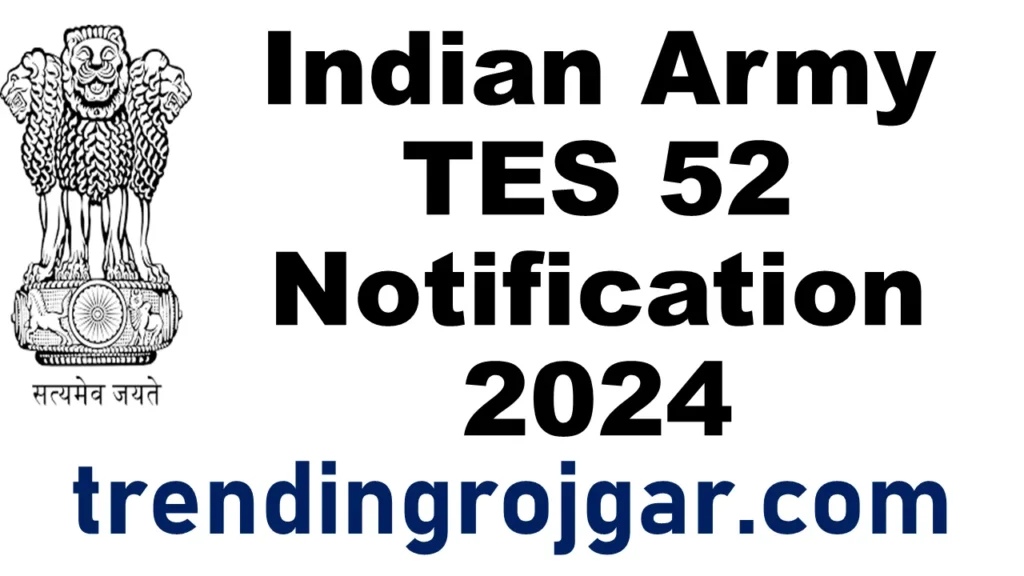 Indian Army TES 52 Notification