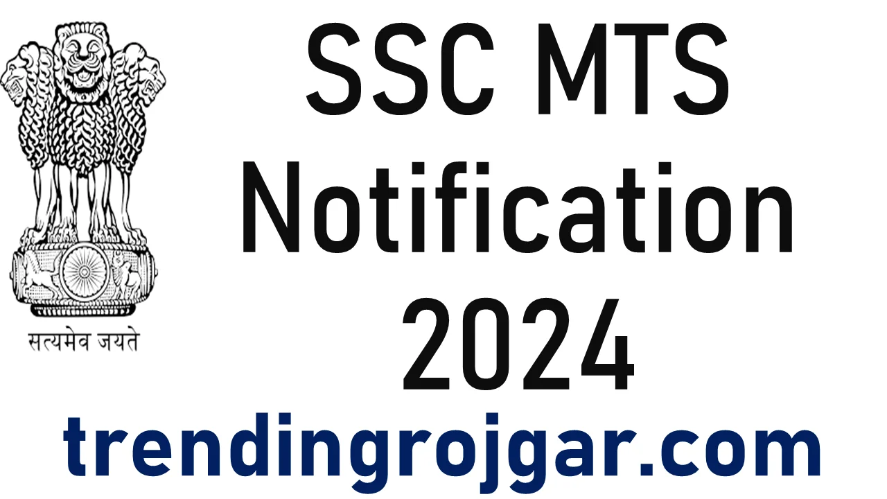 SSC MTS Notification 2024 PDF, Eligibility, Salary, Exam Pattern