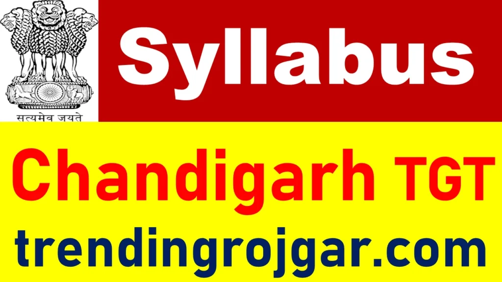 Chandigarh TGT Syllabus 2024